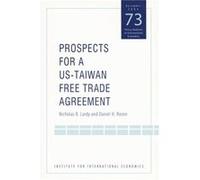 Prospects for a USTaiwan Free Trade Agreement by Daniel Rosen Daniel H. Rosen (Auteur)