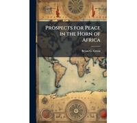 Prospects for Peace in the Horn of Africa