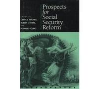 Prospects for Social Security Reform Wharton School Pension Research Council (Auteur)