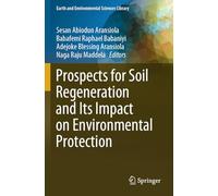 Prospects for Soil Regeneration and Its Impact on Environmental Protection