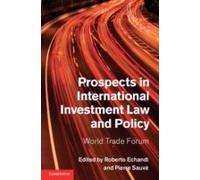 Prospects In International Investment Law And Policy