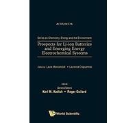 Prospects Li-Ion Batteries & Emerging Energy Electrochem Sys