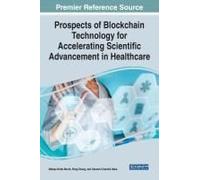 Prospects Of Blockchain Technology For Accelerating Scientific Advancement In Healthcare