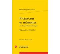 Prospectus et mémoires de l'Encyclopédie méthodique Charles-Joseph Panckoucke (Auteur), Martine Groult (Editeur du volume), Henri Duranton (Collection dirigée par)