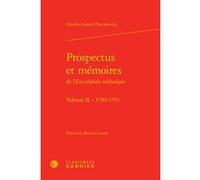Prospectus et mémoires de l'Encyclopédie méthodique Charles-Joseph Panckoucke (Auteur), Martine Groult (Editeur du volume), Henri Duranton (Collection dirigée par)