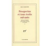 Jean Dubuffet – Prospectus et tous écrits suivants – Tome 1 – Gallimard – Broché