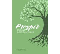 Prosper: Enjoying Intimacy With God