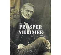 Prosper Mérimée - Collectif - Reunion Des Musees Nationaux - broché - Catalogue d'exposition