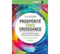 Prospérité sans croissance Les fondations pour l'économie de demain - Tim Jackson - De Boeck Supérieur - broché - Etude
