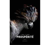 Prospérité: Tome 2, Psitta Volume 1