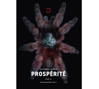 Prospérité, tome III Mygalomorph vol.I
