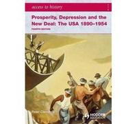 Prosperity, Depression and the New Deal, Access to History Peter Clements (Auteur)