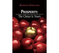 Prosperity: The Choice is Yours