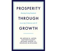 Prosperity Through Growth: Boosting Living Standards in an Age of Autocracy and AI From Child Abduction to Cyber Attacks and Drones to Disinformation - Russia's Conflict with Ukraine and the West - Ar