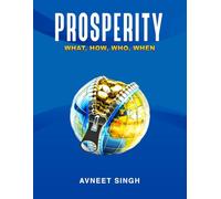 Prosperity: what, how, who, when