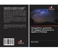 Prospettive Cosmiche: Un Viaggio Attraverso Lo Spazio E Il Tempo