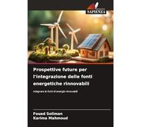Prospettive future per l'integrazione delle fonti energetiche rinnovabili