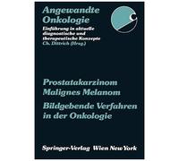 Prostatakarzinom Malignes Melanom Bildgebende Verfahren In Der Onkologie