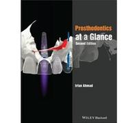 Prosthodontics at a Glance by Ahmad & Irfan & BDS The Ridgeway Dental Surgery & North Harrow Ahmad Irfan BDS The Ridgeway Dental Surgery North Harrow (Auteur)