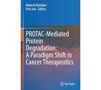 PROTAC-Mediated Protein Degradation: A Paradigm Shift in Cancer Therapeutics