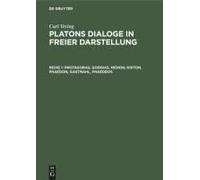 Protagoras, Gorgias, Menon, Kriton, Phaedon, Gastmahl, Phaedros