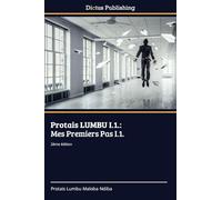 Protais LUMBU I.1.: Mes Premiers Pas I.1.