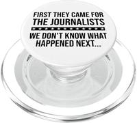 Protect Freedom of Speech First They Came for The Journalist PopSockets PopGrip pour MagSafe