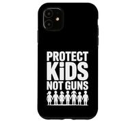 Protect Kids Not Guns Anti Gun Violence Coque pour iPhone 11