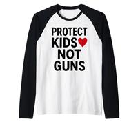 Protect Kids Not Guns Anti Gun Violence Manche Raglan