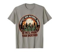 Protect Our National Parks Or We'll Haunt Your Backyard Men T-Shirt