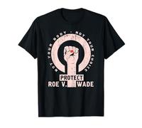 Protect Roe v Wade Mon Corps Mon Choix Féministe T-Shirt