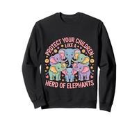 Protect Your Children Like A Herd of Elephants - Sweatshirt