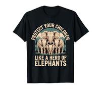 Protect Your Children Like A Herd of Elephants |- T-Shirt