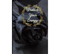Protect Your Energy: Spiritual Self-Care Journal for Boundaries, Mental Health, and Mindfulness - 6x9 Diary