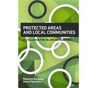 PROTECTED AREAS AND LOCAL COMMUNITIES by Ilenia Pierantoni Massimo Sargolini Ilenia Pierantoni (Auteur)