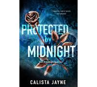 Protected by Midnight - Calista Jayne - Auto-Édition - ebook (ePub) - Livre