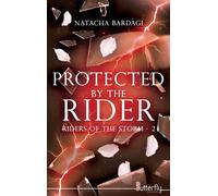 Protected by the rider - Natacha Bardagi - Butterfly Eds - broché - Roman