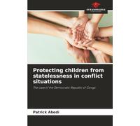 Protecting children from statelessness in conflict situations: The case of the Democratic Republic of Congo