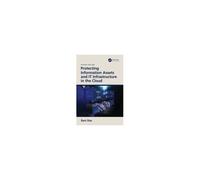 Protecting Information Assets And It Infrastructure In The Cloud