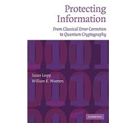Protecting Information: From Classical Error Correction to Quantum Cryptography