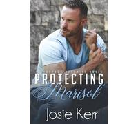Protecting Marisol: An Older Woman Younger Man Protector Romance