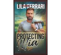 Protecting Mia (Special Forces: Operation Alpha)