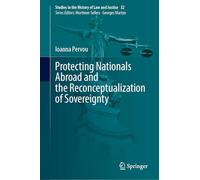 Protecting Nationals Abroad and the Reconceptualization of Sovereignty