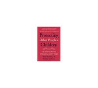 Protecting Other People's Children