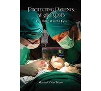 Protecting Patients At All Costs