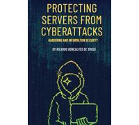 Protecting Servers From Cyberattacks: Hardering And Information Security