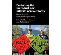 Protecting The Individual From International Authority