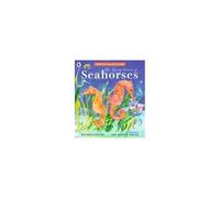 Protecting The Planet: The Secret World Of Seahorses