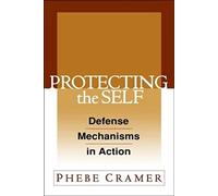 Protecting the Self: Defense Mechanisms in Action