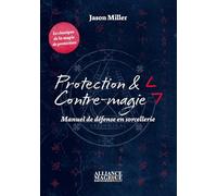 Protection & Contre-magie - Manuel de défense en sorcellerie